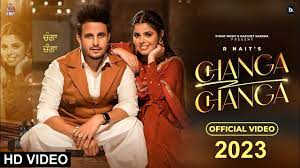 Changa Changa – Official Video | R Nait 