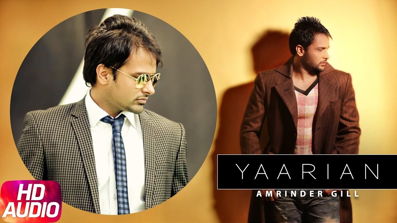 Amrinder Gill – Yaarian