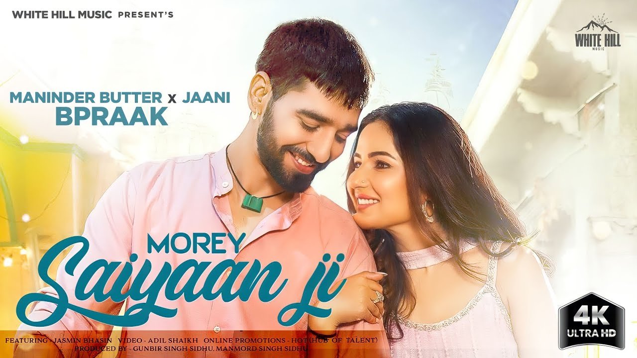 Morey Saiyaan Ji : Maninder Buttar